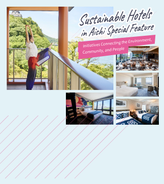 Rediscovering local allure! Fun and eco-friendly trips at Aichi's sustainable hotels